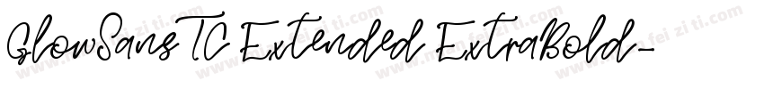 GlowSansTC Extended ExtraBold字体转换